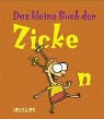 Seller image for Das kleine Buch der Zicken. for sale by Antiquariat Buchhandel Daniel Viertel