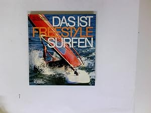 Seller image for Das ist Freestylesurfen. Peter van Wagensveld for sale by Antiquariat Buchhandel Daniel Viertel