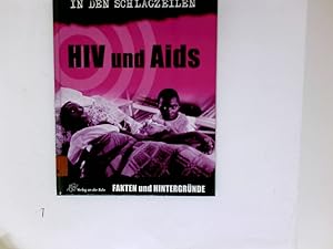 Seller image for HIV und Aids; Teil: Fakten und Hintergrnde. Andrew Campbell. [Red.: Rachel Cooke. bers.: Friedrich Helmschrott] for sale by Antiquariat Buchhandel Daniel Viertel