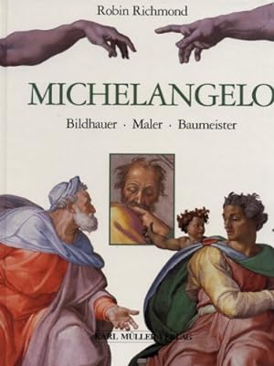 Bild des Verkufers fr Michelangelo. Bildhauer, Maler, Baumeister zum Verkauf von Antiquariat Buchhandel Daniel Viertel
