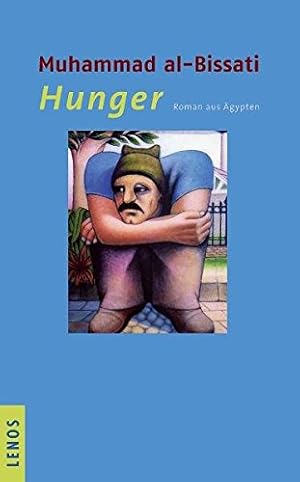 Bild des Verkufers fr Hunger : Roman aus gypten. zum Verkauf von Antiquariat Buchhandel Daniel Viertel