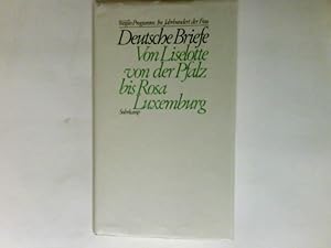 Bild des Verkufers fr Deutsche Briefe : von Liselotte von der Pfalz bis Rosa Luxemburg. Weisses Programm : Im Jahrhundert der Frau zum Verkauf von Antiquariat Buchhandel Daniel Viertel