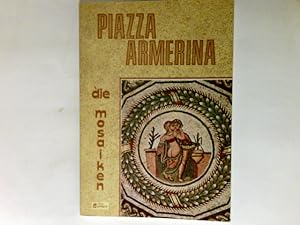 Bild des Verkufers fr Piazza Armerina : die Mosaiken der Villa del Casale. zum Verkauf von Antiquariat Buchhandel Daniel Viertel
