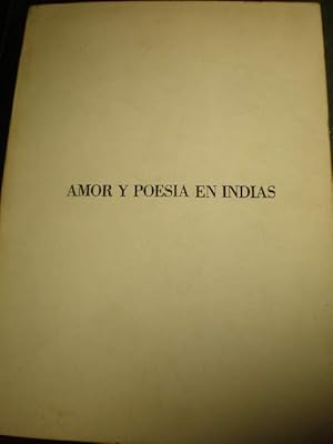 Seller image for Amor y poesa en Indias. Discursos ledos ante la Real Academia de Extremadura de las Letras y las Artes en la recepcin pblica del Excmo. Seor Don Garca Durn Muoz for sale by Librera Antonio Azorn