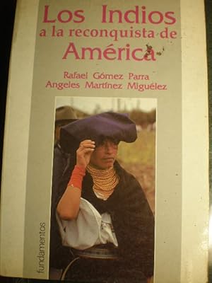 Image du vendeur pour Los Indios a la reconquista de Amrica mis en vente par Librera Antonio Azorn