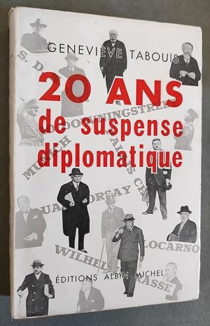 Seller image for Vingt ans de suspense diplomatique. for sale by Librairie Pique-Puces
