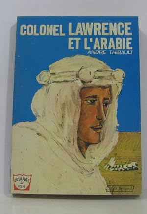 Bild des Verkufers fr Colonel lawrence et l'arabie zum Verkauf von crealivres