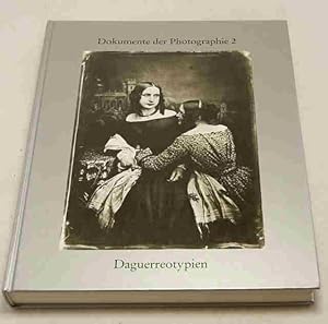 Daguerreotypien. Ambrotypien und Bilder anderer Verfahren aus der Frühzeit der Photographie. Hrsg...