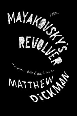 Image du vendeur pour Mayakovsky's Revolver: Poems (Paperback or Softback) mis en vente par BargainBookStores