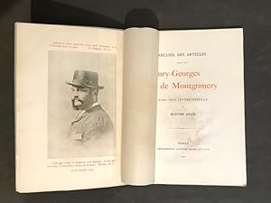 Recueil des articles parus sur Henry-Georges de Montgomery. Avec une lettre-préface de Madame Adam.