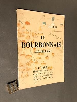 Le Bourbonnais accueillant.