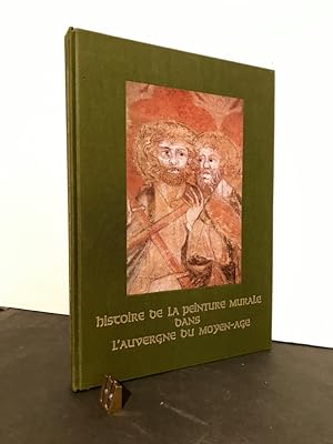 Histoire de la peinture murale dans l'Auvergne du Moyen-Âge. Illustrations de Michel Peltier. Pré...