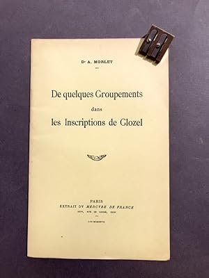 De quelques Groupements dans les Inscriptions de Glozel.