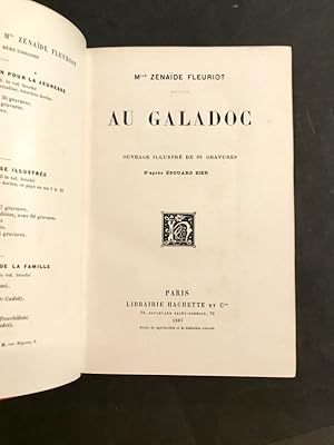 [ZIER (Éd.)]. Au Galadoc. Ouvrage illustré de 66 gravures d'après Édouard Zier.