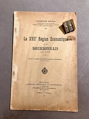 La XVII° Région Economique et le Bourbonnais.