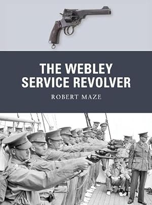 Seller image for The Webley Service Revolver (Paperback) for sale by Grand Eagle Retail