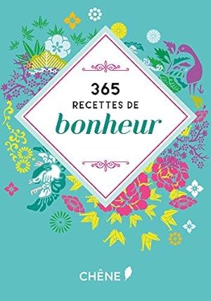 Bild des Verkufers fr 365 recettes de bonheur zum Verkauf von crealivres