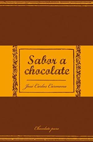 Seller image for SABOR A CHOCOLATE for sale by Librovicios