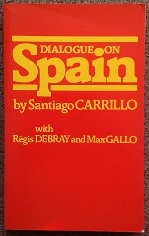Imagen del vendedor de DIALOGUE ON SPAIN. a la venta por Graham York Rare Books ABA ILAB
