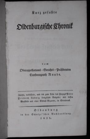 Kurz gefasste Oldenburgische Chronik. Zweite, verbesserte, und bis zum Tode des Herzogs Peter Fri...
