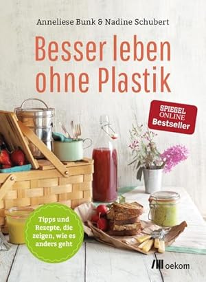 Seller image for Besser leben ohne Plastik : Tipps und Rezepte, wie es anders geht for sale by AHA-BUCH GmbH