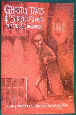 Immagine del venditore per Ghostly Tales & Sinister Stories of Old Edinburgh venduto da Hanselled Books