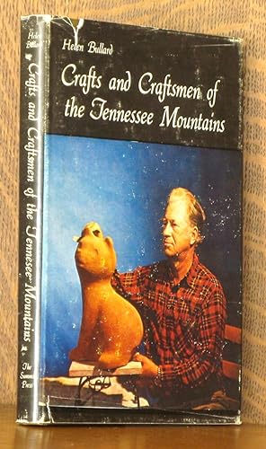 Seller image for CRAFTS AND CRAFTSMEN OF THE TENNESSEE MOUNTAINS for sale by Andre Strong Bookseller