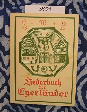 Liederbuch der Egerländer. Band 4 der Reihe "Bücher der Egerländer"