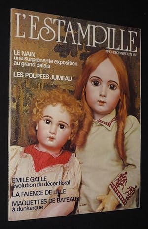 Immagine del venditore per L'Estampille (n104, dcembre 1978) : Le Nain - Les Poupes Jumeau - Emile Galle - La Faence de Lille - Maquettes de bateaux  Dunkerque venduto da Abraxas-libris