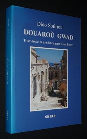 Seller image for Douaro gwad : troet diwar ar gresianeg gant Alan Botrel for sale by Abraxas-libris
