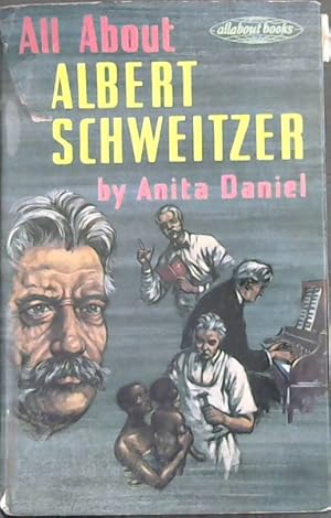 Bild des Verkufers fr All About Albert Schweitzer zum Verkauf von Chapter 1