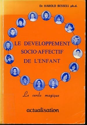 Image du vendeur pour Le dveloppement socio-affectif de l'enfant : Le cercle magique Manuel thorique mis en vente par Librairie Le Nord