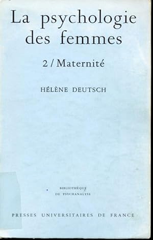 Seller image for La psychologie des femmes Tome 2 : Maternit for sale by Librairie Le Nord