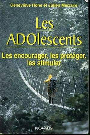 Seller image for Les Adolescents : Les encourager, les protger, les stimuler for sale by Librairie Le Nord