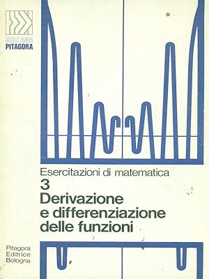 Bild des Verkufers fr Derivazione e differenziazione delle funzioni zum Verkauf von Librodifaccia