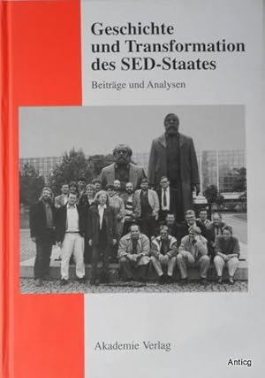 Bild des Verkufers fr Geschichte und Transformation des SED-Staates. Beitrge und Analysen. zum Verkauf von Antiquariat Gntheroth