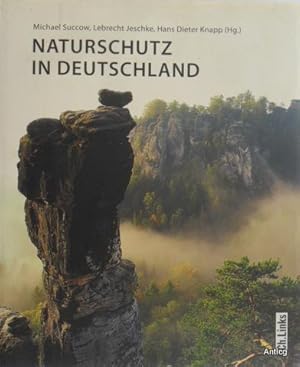 Bild des Verkufers fr Naturschutz in Deutschland. Rckblicke, Einblicke, Ausblicke. zum Verkauf von Antiquariat Gntheroth