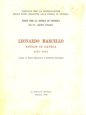 Seller image for Leonardo Marcello. Notaio in Candia 1278-1281 for sale by Librodifaccia