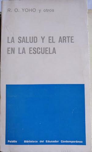 LA SALUD Y EL ARTE EN LA ESCUELA.