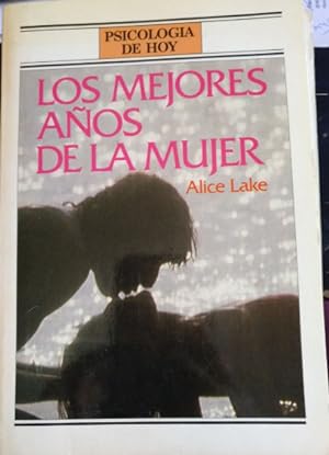 Imagen del vendedor de LOS MEJORES AOS DE LA MUJER. a la venta por Libreria Lopez de Araujo