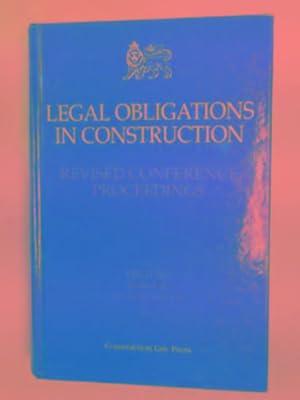 Bild des Verkufers fr Legal obligations in construction: revised conference proceedings zum Verkauf von Cotswold Internet Books