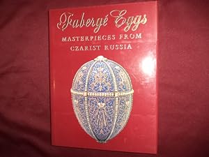 Imagen del vendedor de Faberge Eggs. Masterpieces from Czarist Russia. a la venta por BookMine