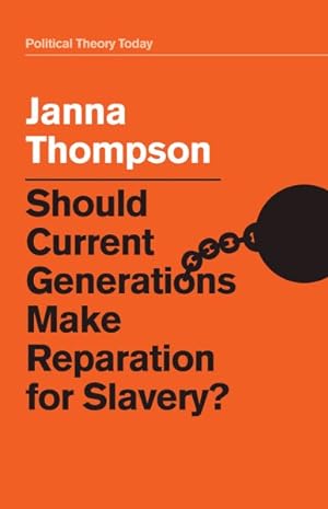Seller image for Should Current Generations Make Reparation for Slavery? for sale by GreatBookPrices