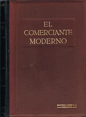 Imagen del vendedor de ENCICLOPEDIA COMERCIAL. El Comerciante Moderno. Tomo 4 (de 4). Derecho civil y procesal * Derecho Mercantil * Actividades del Estado, Legislacin del Trabajo * Comunicaciones * Transportes terrestres y martimos * Higiene a la venta por Librera Torren de Rueda