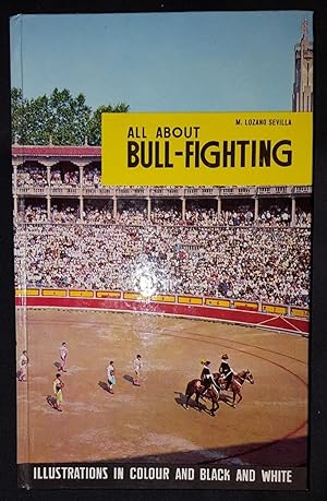 Seller image for ALL ABOUT BULL-FIGHTING for sale by Happyfish Books