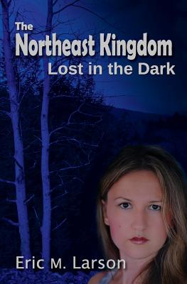 Imagen del vendedor de The Northeast Kingdom: Lost in the Dark (Paperback or Softback) a la venta por BargainBookStores