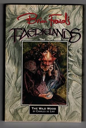 Seller image for Brian Froud's Faerielands: The Wild Wood by Charles de Lint (1st Edition) Proofs for sale by Heartwood Books and Art