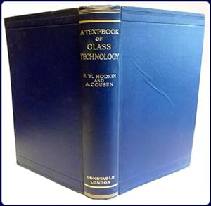 A TEXT-BOOK OF GLASS TECHNOLOGY