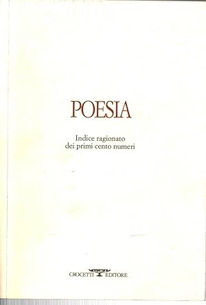 Immagine del venditore per Poesia Indice ragionato dei primi cento numeri venduto da Di Mano in Mano Soc. Coop