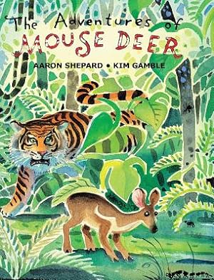 Seller image for The Adventures of Mouse Deer: Favorite Tales of Southeast Asia (Hardback or Cased Book) for sale by BargainBookStores
